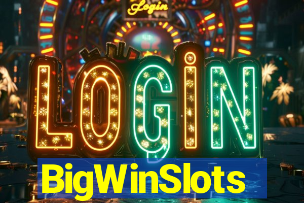 BigWinSlots