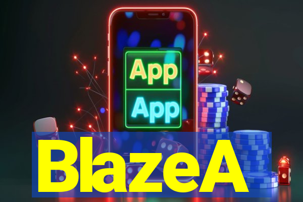 BlazeA