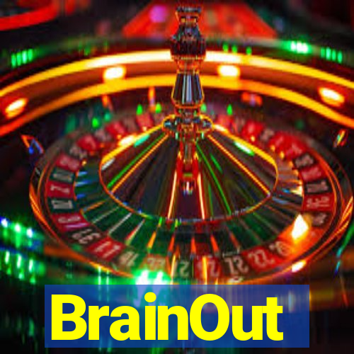 BrainOut