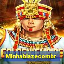 Minhablazecombr