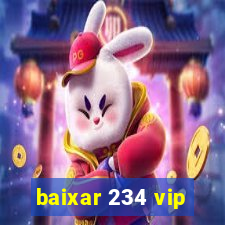 baixar 234 vip