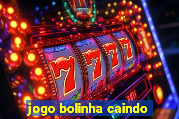 jogo bolinha caindo