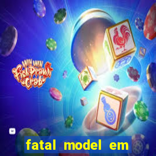 fatal model em porto nacional