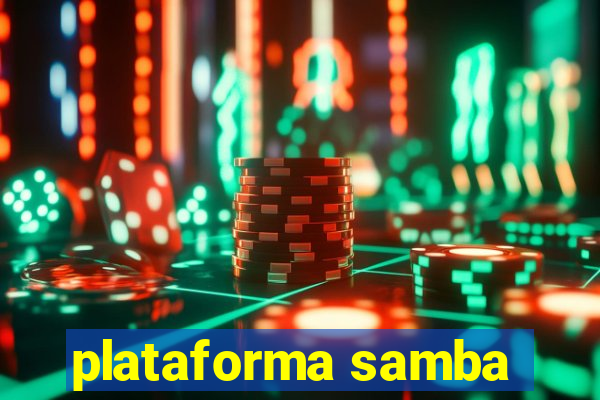 plataforma samba