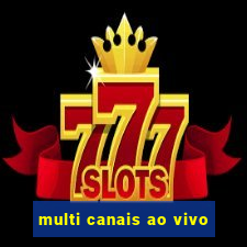 multi canais ao vivo