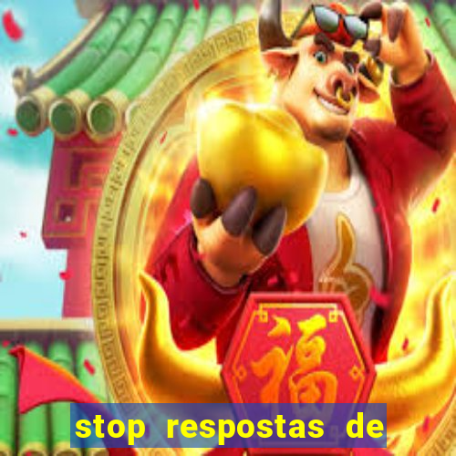 stop respostas de a a z