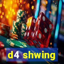 d4 shwing