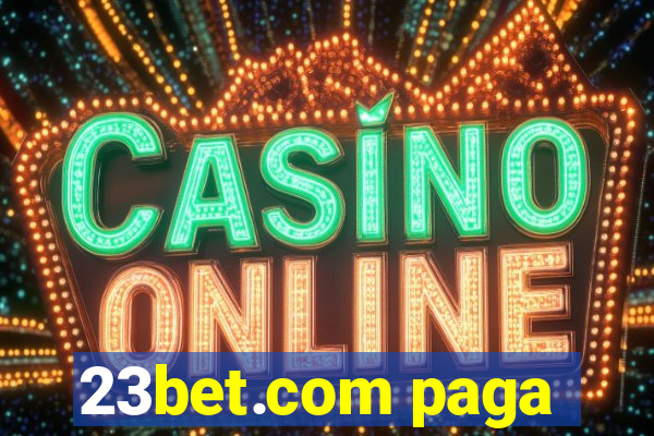 23bet.com paga