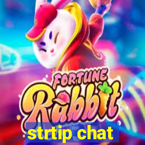 strtip chat