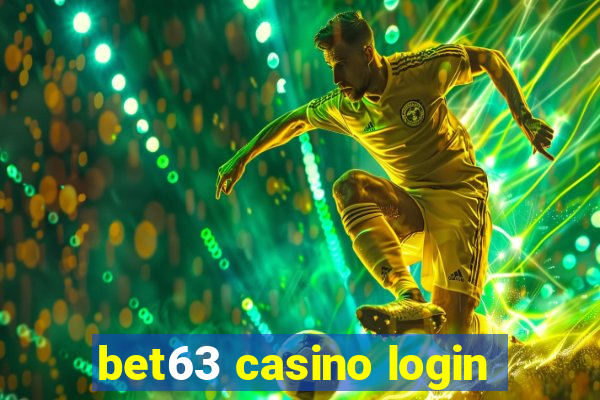 bet63 casino login