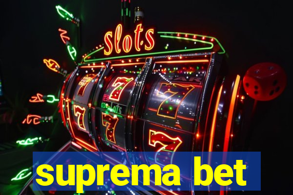 suprema bet