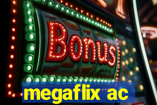 megaflix ac