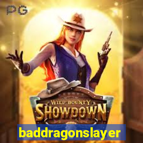 baddragonslayer