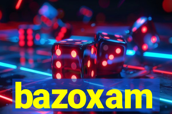 bazoxam