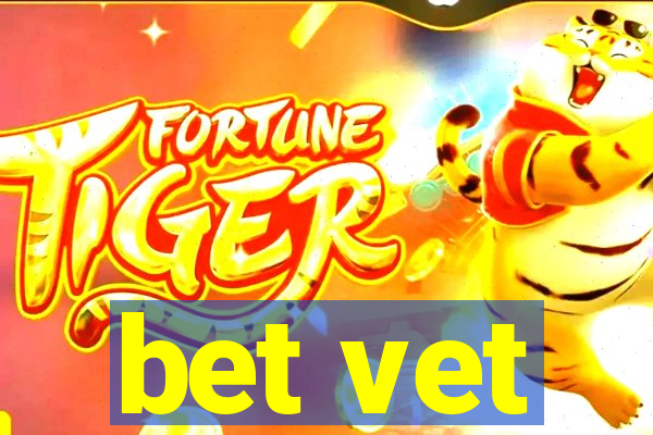 bet vet