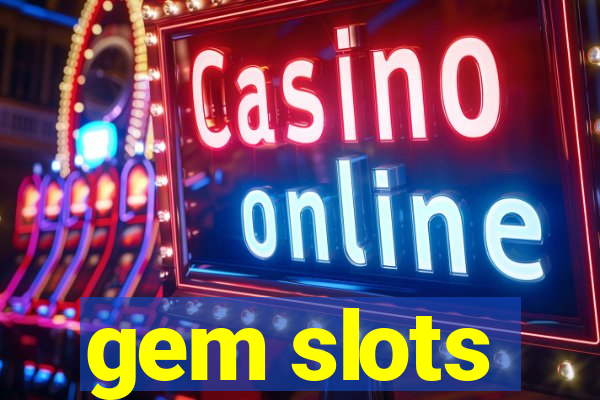 gem slots