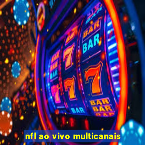 nfl ao vivo multicanais