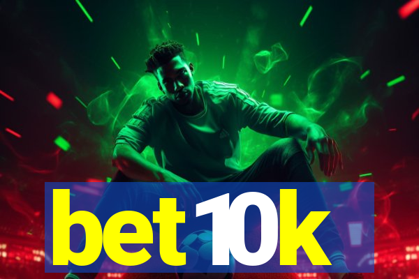 bet10k