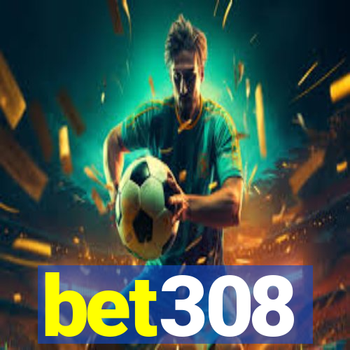 bet308