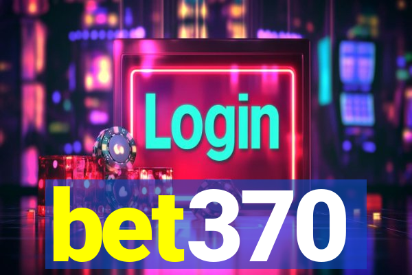 bet370