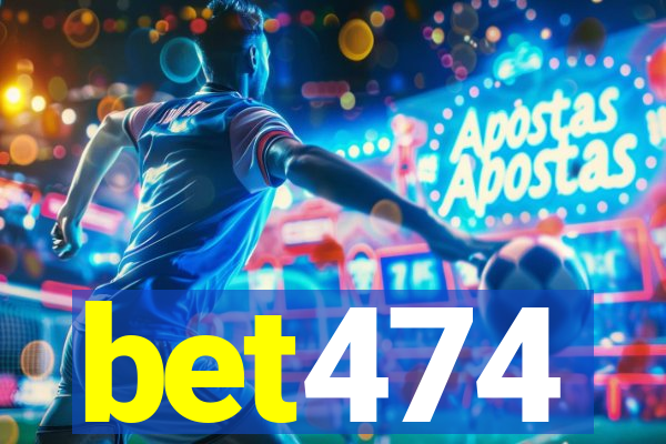 bet474