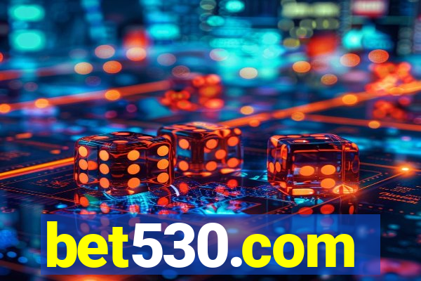 bet530.com