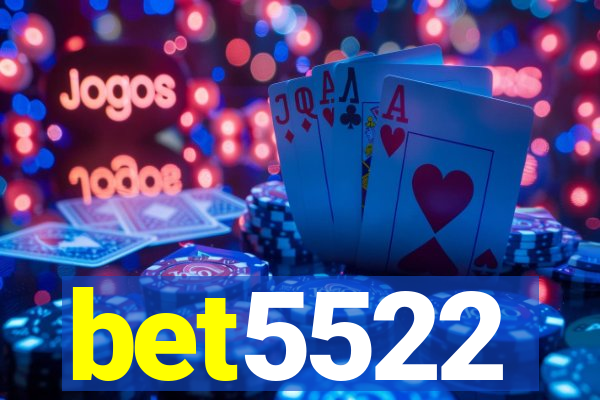 bet5522