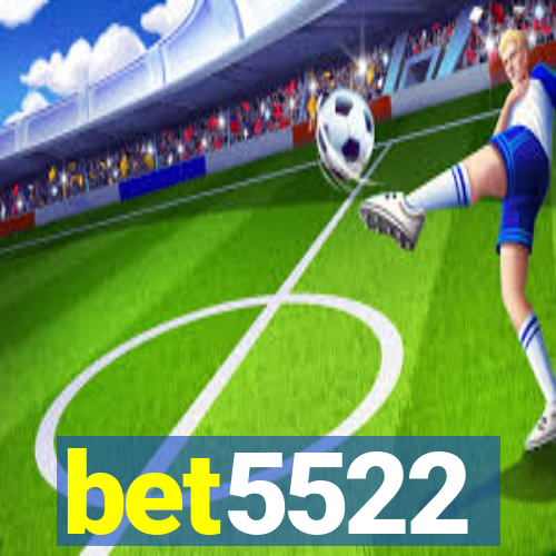 bet5522