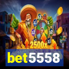 bet5558