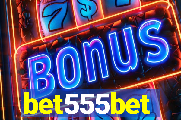 bet555bet