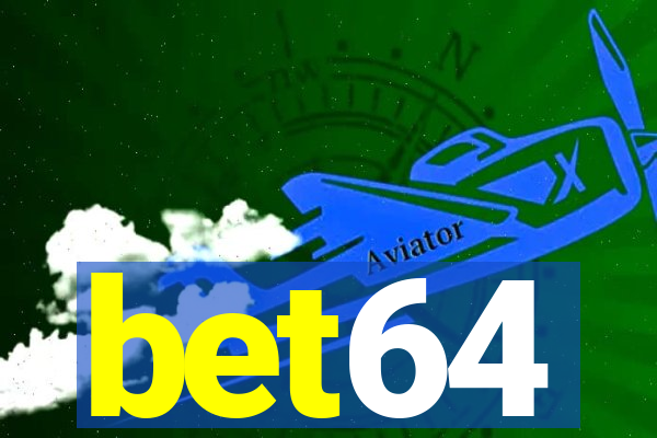 bet64