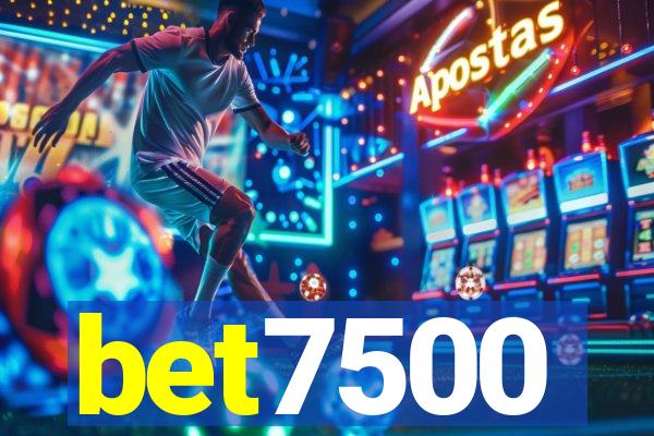 bet7500