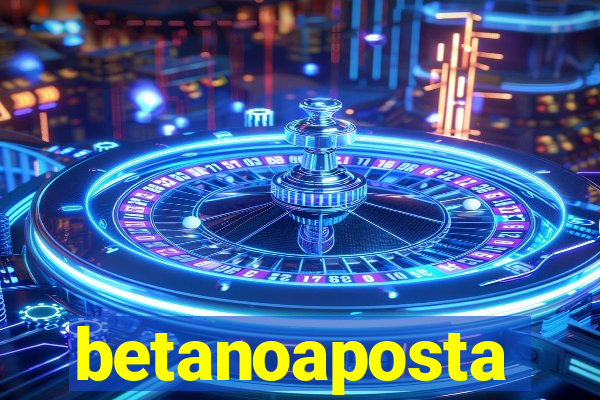 betanoaposta