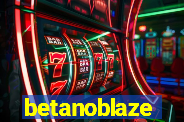 betanoblaze