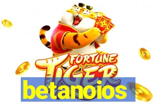 betanoios