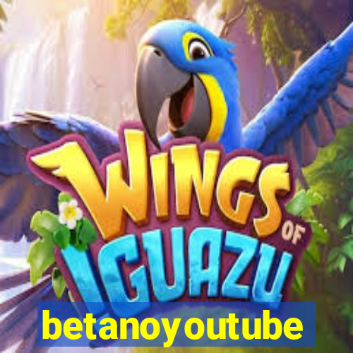 betanoyoutube