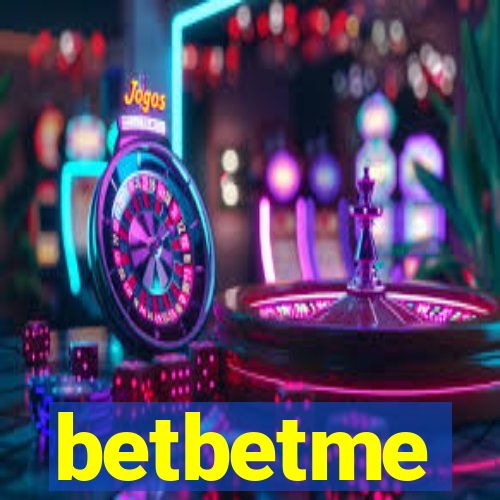 betbetme