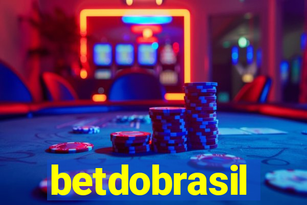 betdobrasil