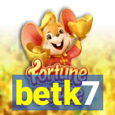 betk7