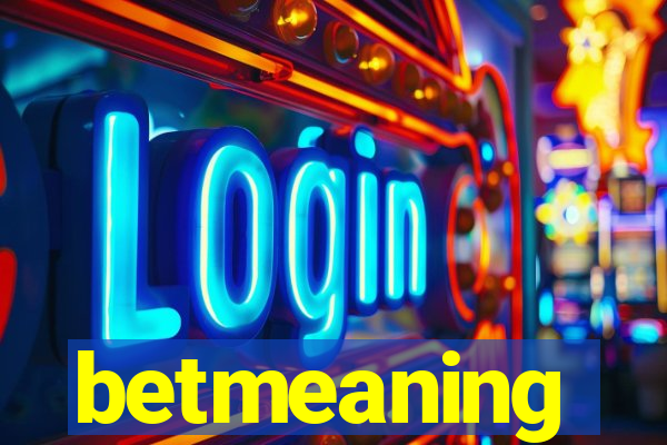 betmeaning