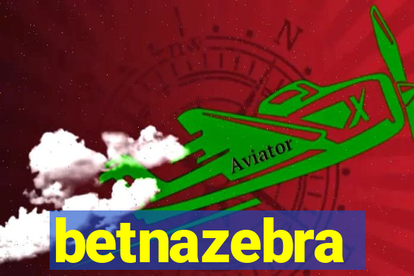 betnazebra