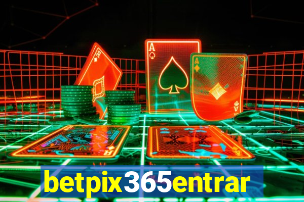 betpix365entrar