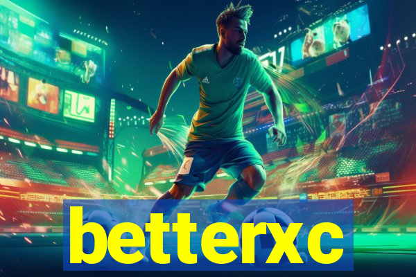 betterxc