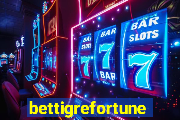 bettigrefortune