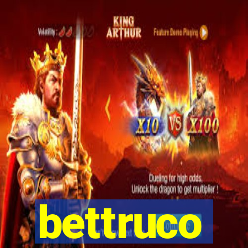 bettruco