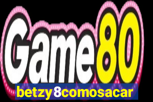 betzy8comosacar