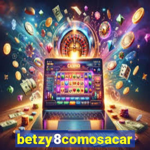 betzy8comosacar