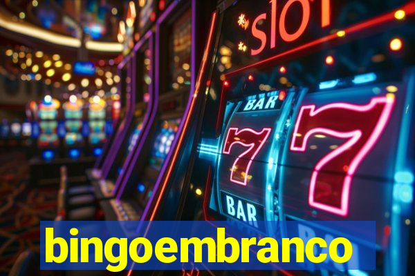 bingoembranco