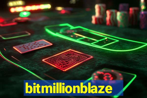 bitmillionblaze