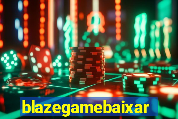 blazegamebaixar